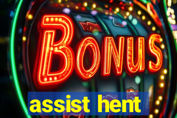 assist hent